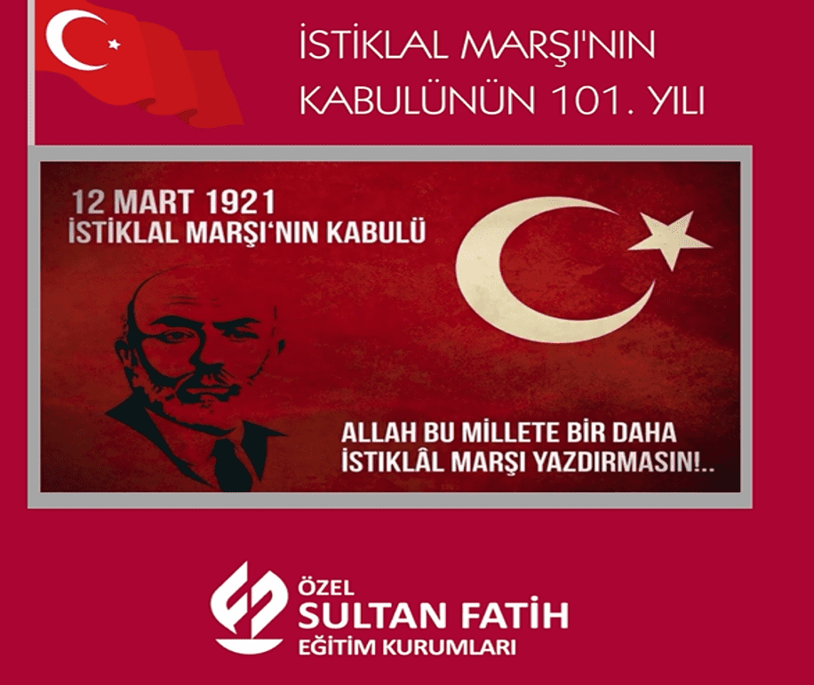 İstiklâl Marşı'nın Kabulünün 101.Yılı