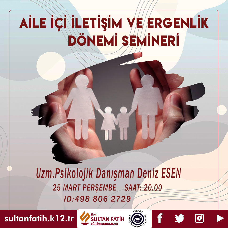 AİLE İÇİ İLETİŞİM VE ERGENLİK DÖNEMİ SEMİNERİ