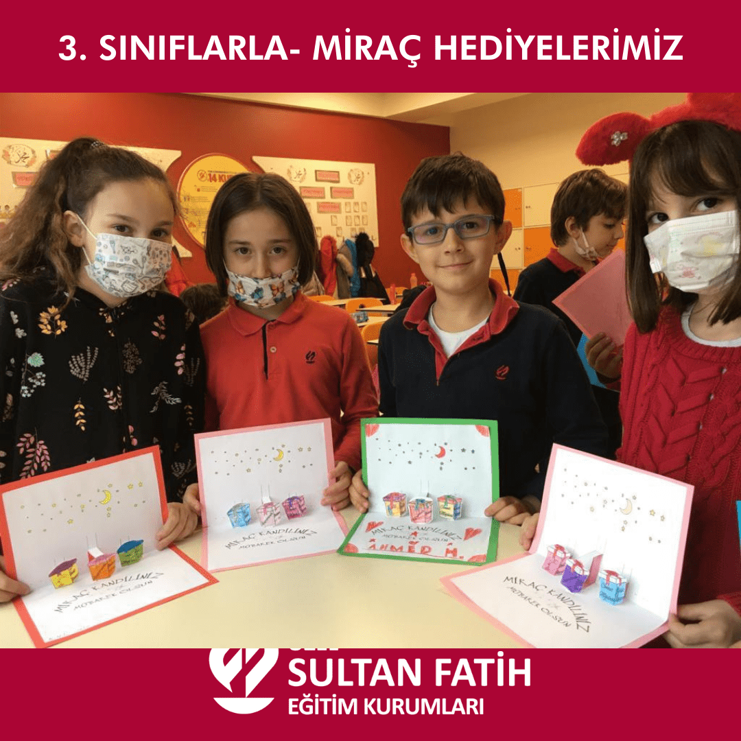 3. SINIFLARLA- MİRAÇ HEDİYELERİMİZ